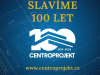Centroprojekt slaví 100 let